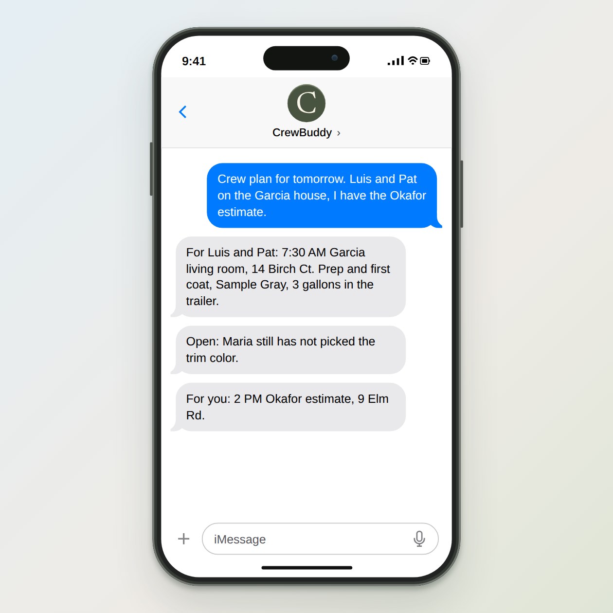 What you get: A short message per crew: first job and start time, each address in order, what to bring, and anything still open, like a paint color nobody confirmed.