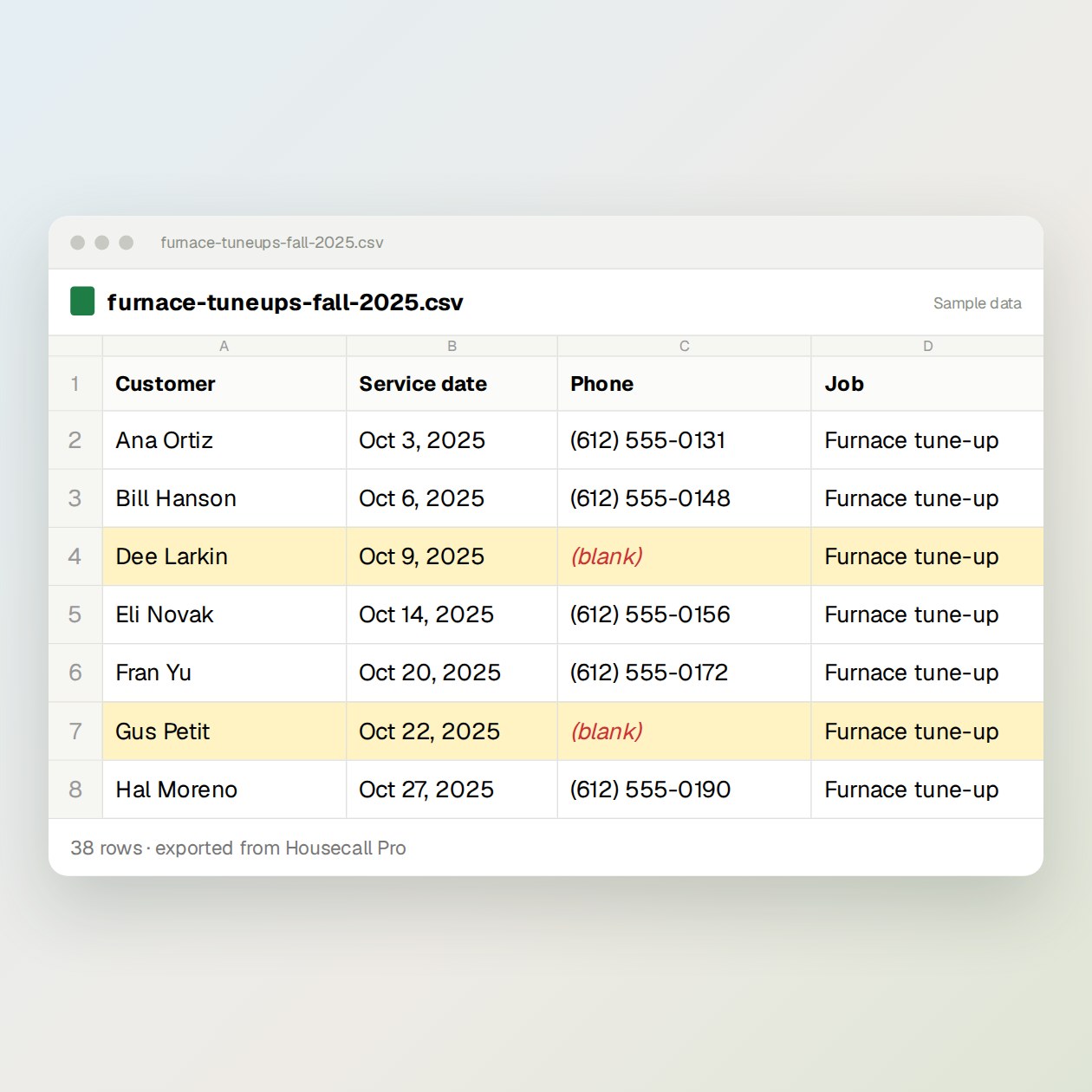 What you send: An export or photo of last season’s jobs for one service, with names, dates and phone numbers or emails visible.