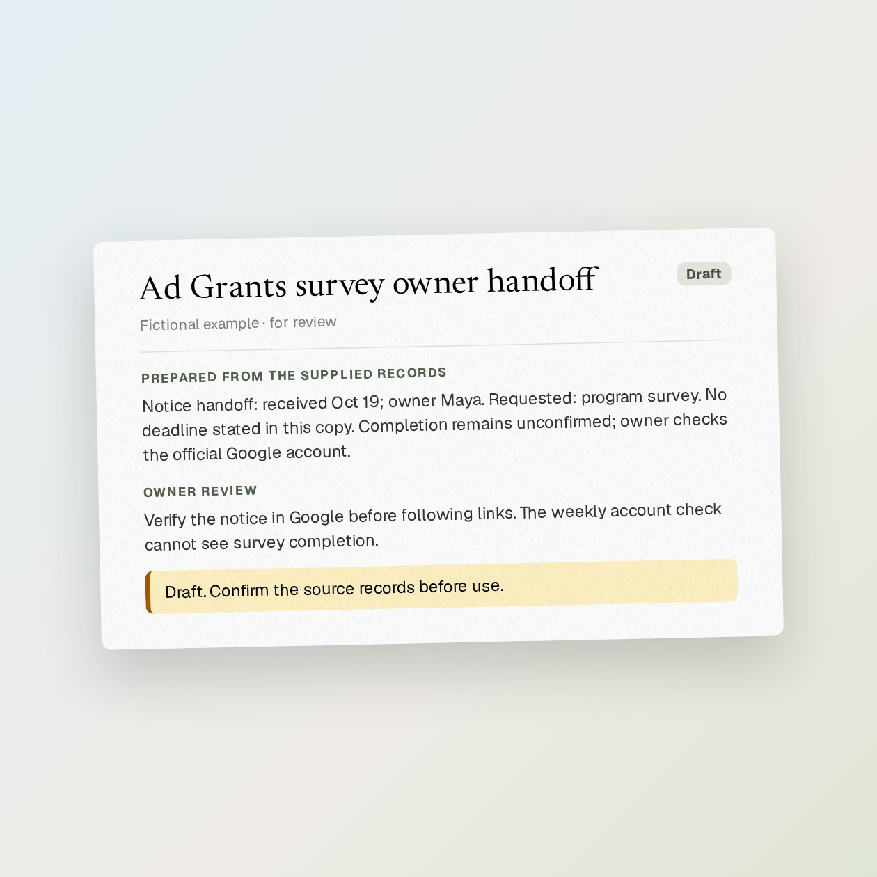 What you get: A short handoff with the notice date, named owner, requested information and a completion check to confirm in Google.