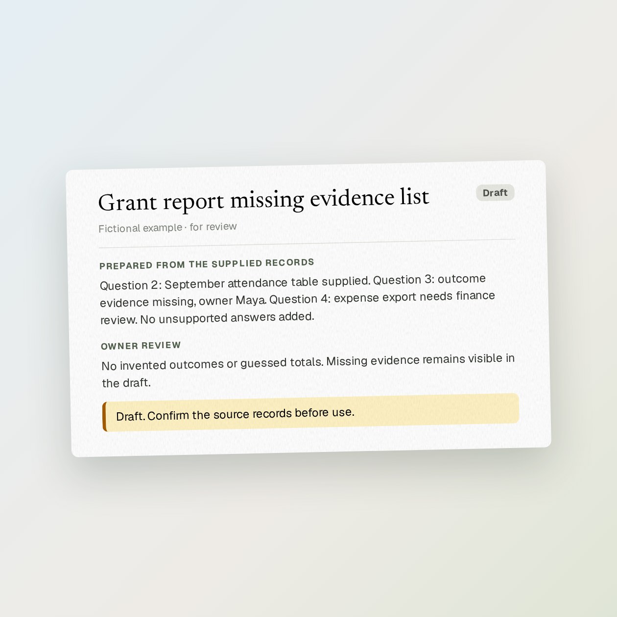 What you get: A question-by-question evidence list with file references, missing numbers and a request draft for each staff owner.